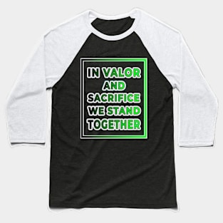 Unity in Sacrifice: 'In Valor and Sacrifice' Collection Baseball T-Shirt